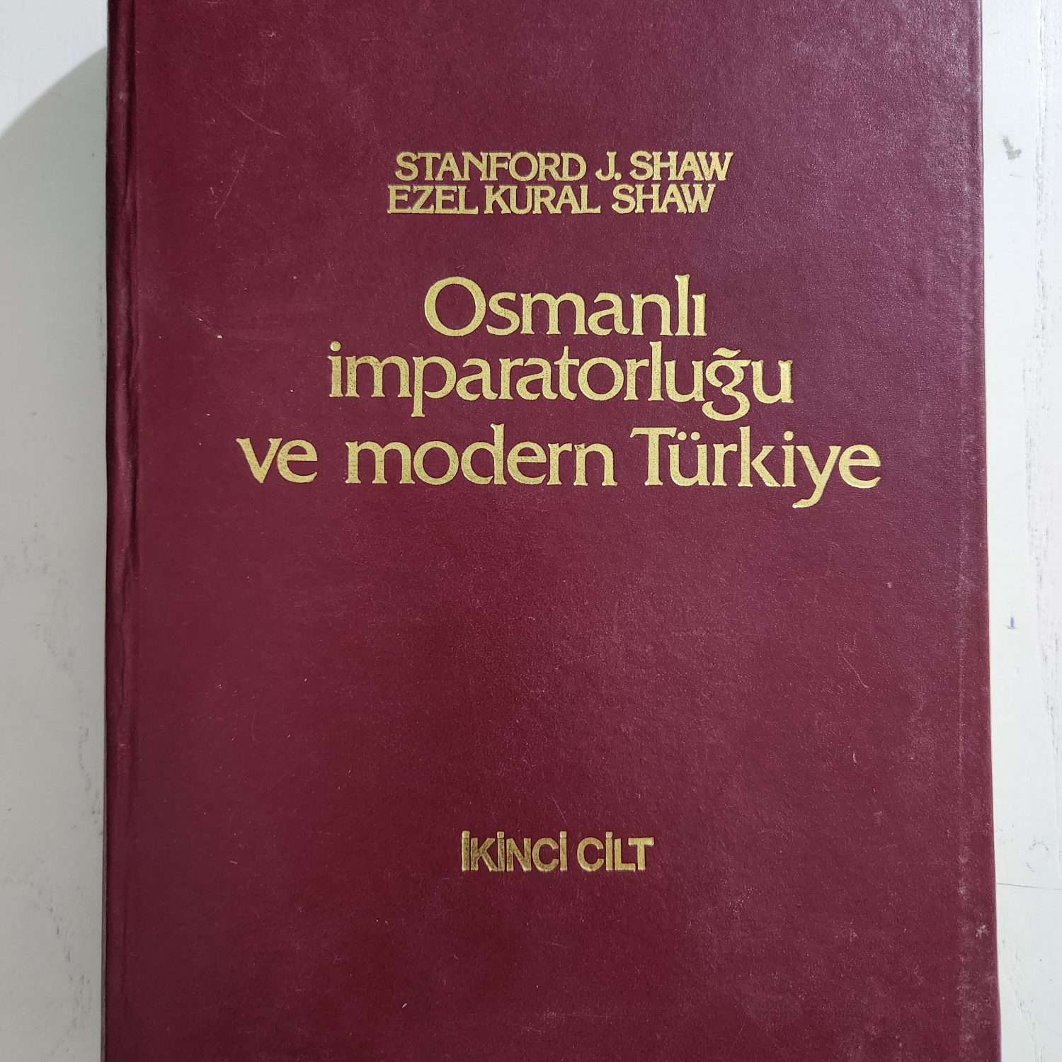 Osmanlı İmparatorluğu ve Modern Türkiye Stanford Shaw