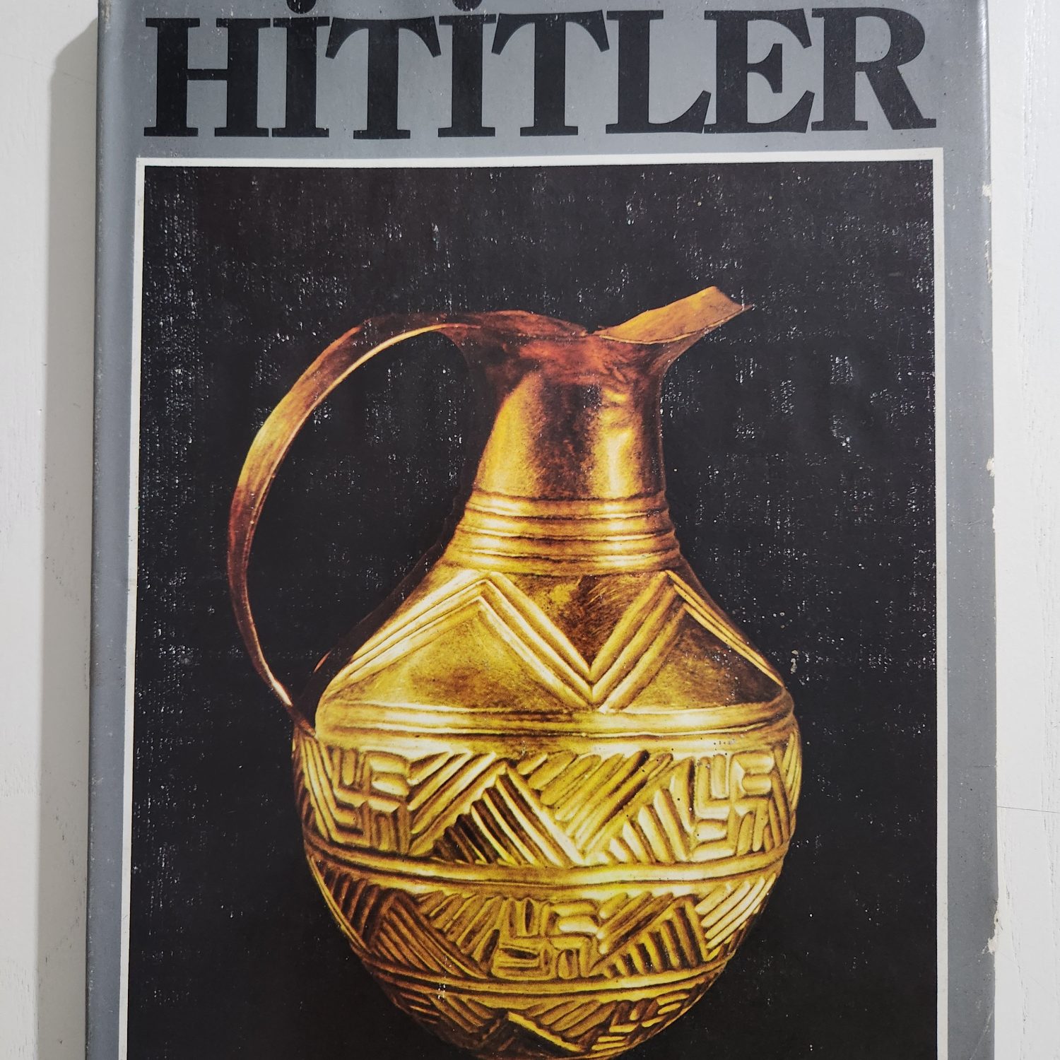 1981 Tarihli Hititler Kitabı Büyük Boy İlhan Akşit yazarı