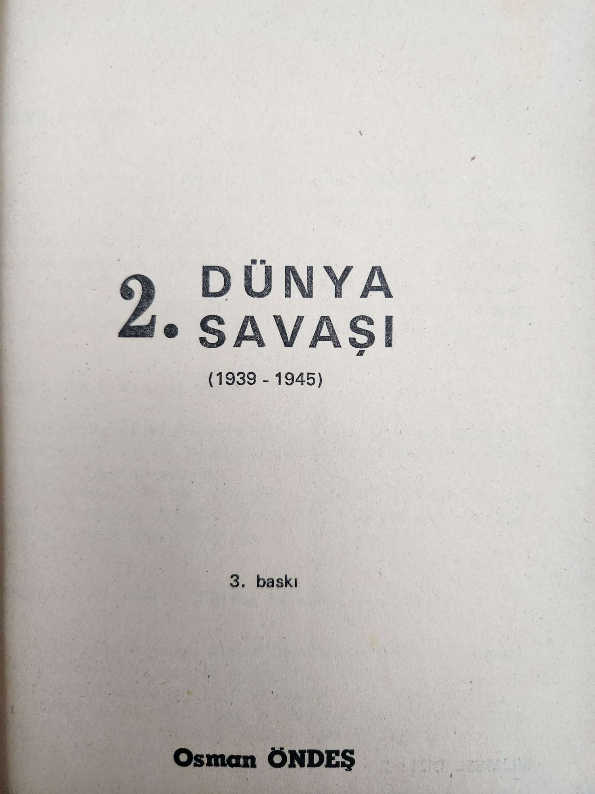 1000051048-scaled.jpg Osman Öndeş 2.Dünya Savaşı 738 Sayfa - Görsel 1