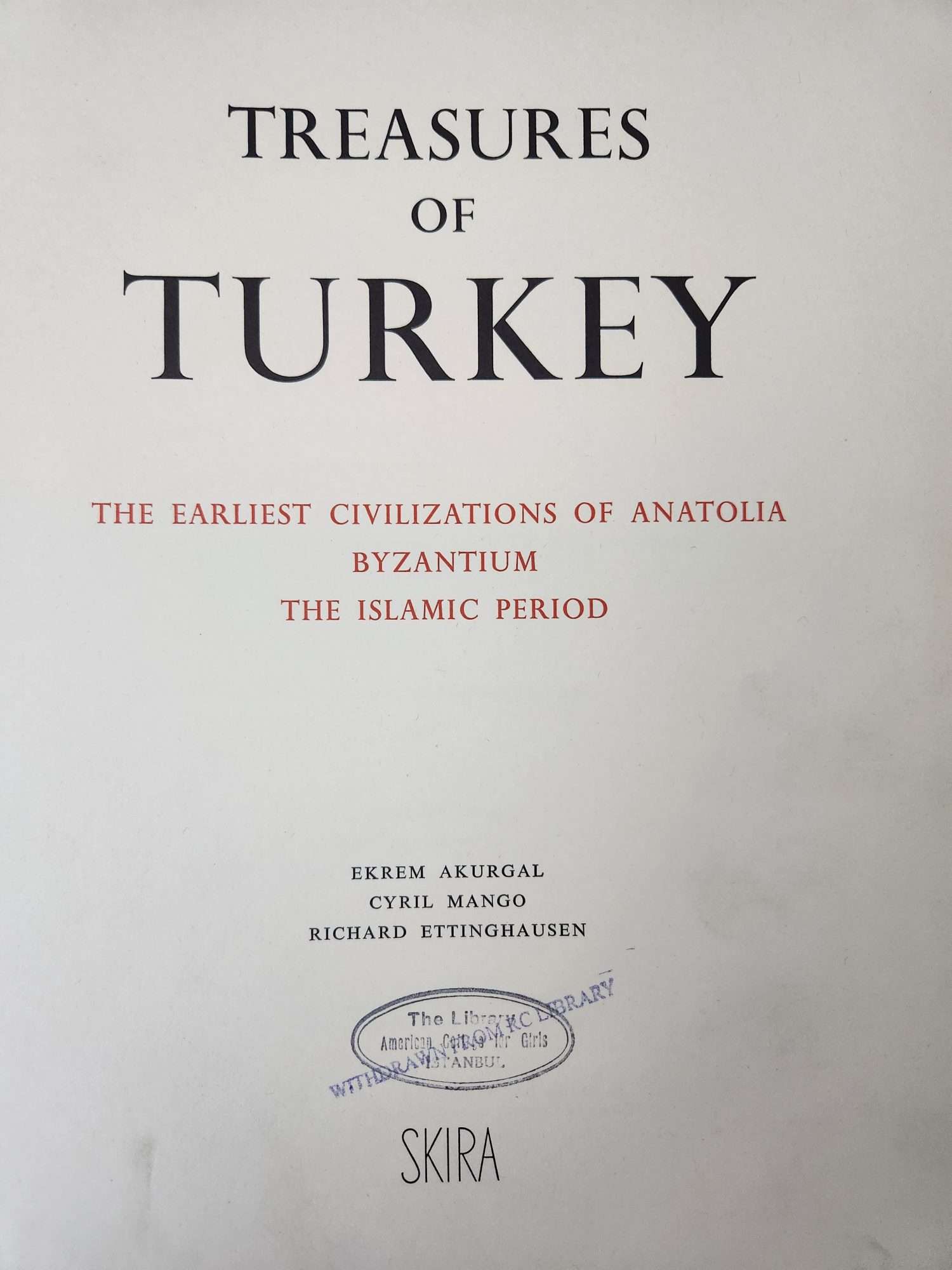 Treasures Of Turkey Ekrem Akurgal 250 sayfa - Görsel 2